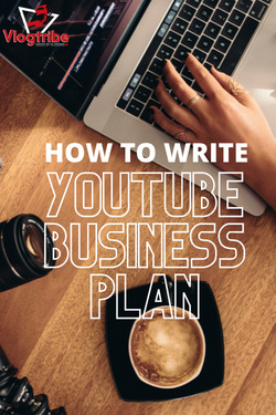 How to write YouTube Business Plane